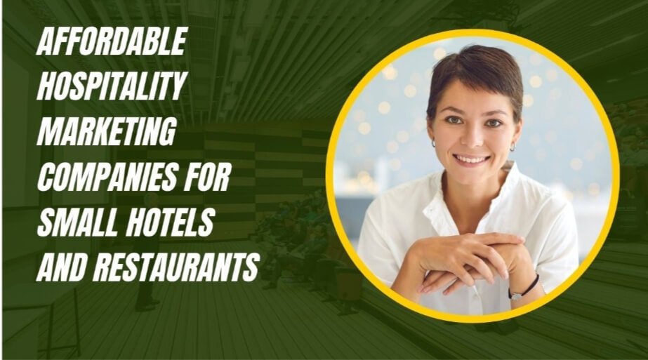 Affordable Hospitality Marketing Companies
